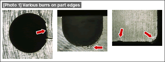 [Photo 1] Various burrs on part edges