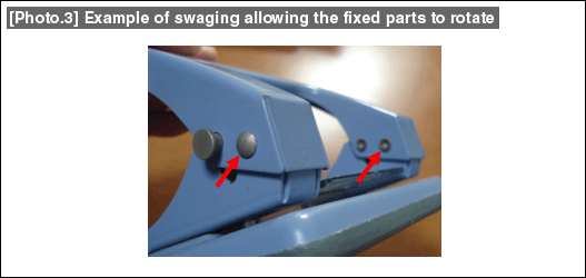Photo 3: Example of swaging allowing the fixed parts to rotate