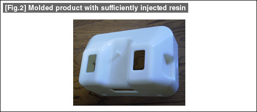 [Fig.2] Molded product with sufficiently injected resin