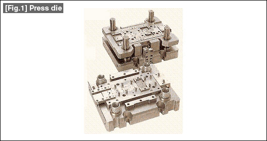 [Fig.1] Press die